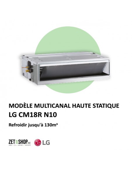 LG CM18F N10 Multi Modèle gainable Haute pression statique